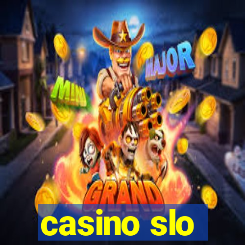 casino slo