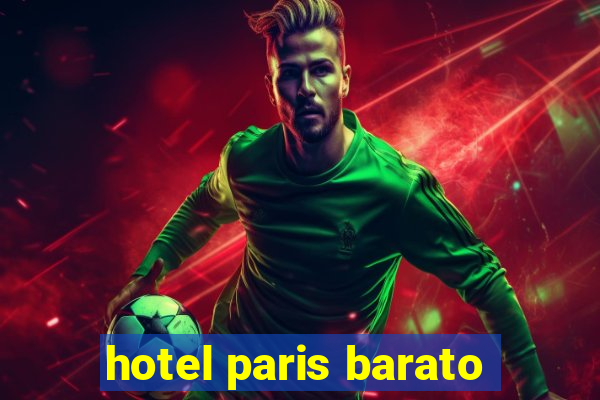 hotel paris barato