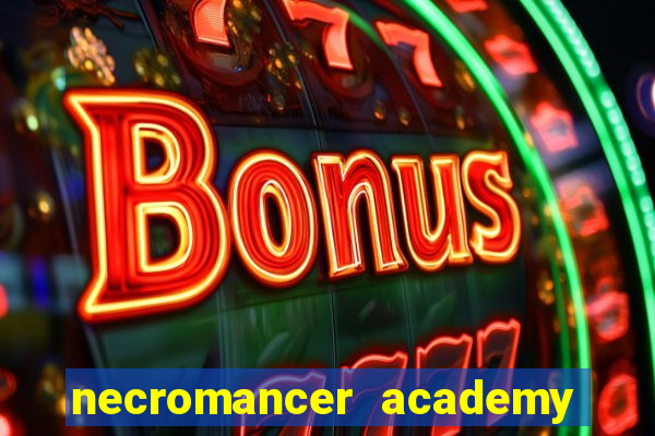 necromancer academy and the genius summoner 52