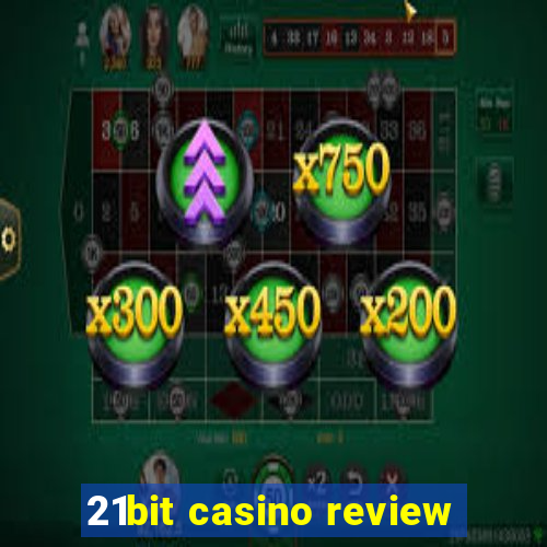 21bit casino review