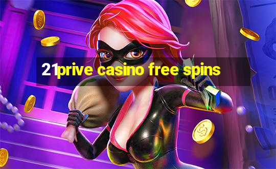 21prive casino free spins