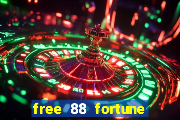 free 88 fortune slot machine