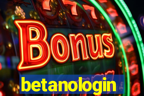 betanologin