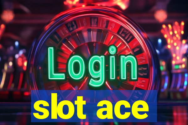 slot ace