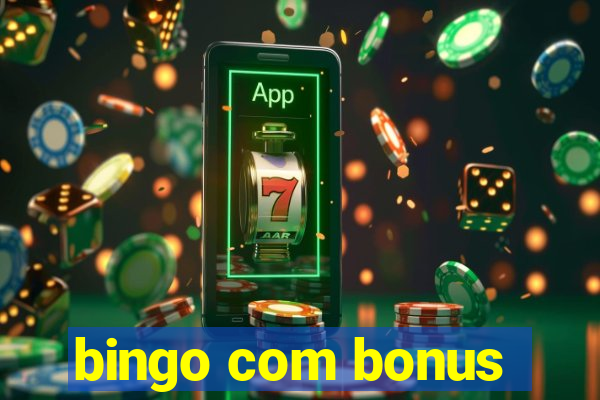 bingo com bonus