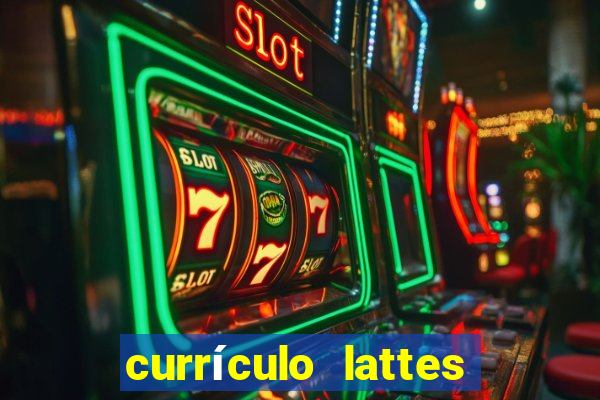 currículo lattes oq é