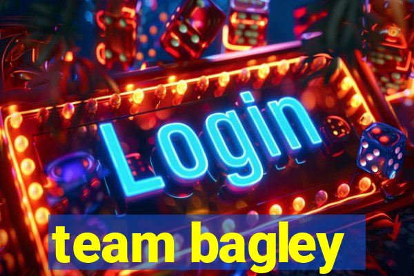 team bagley