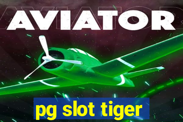 pg slot tiger