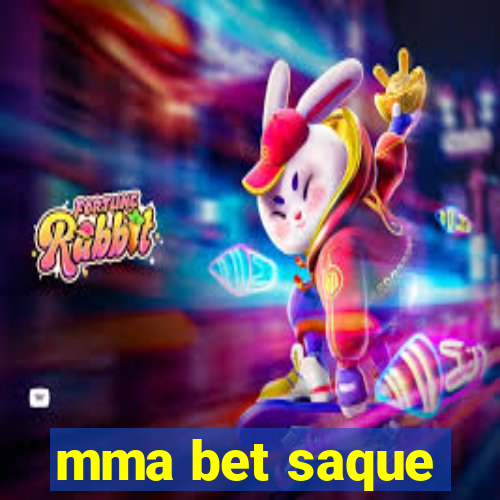 mma bet saque