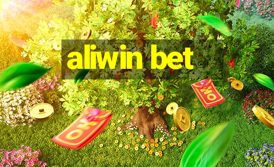 aliwin bet