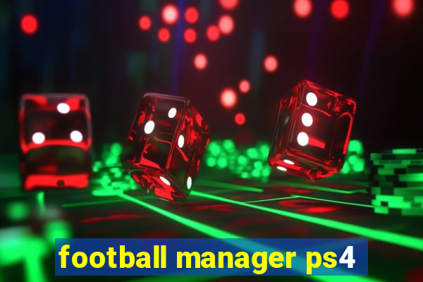 football manager ps4