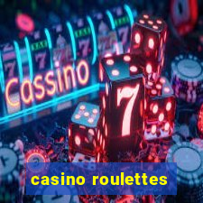 casino roulettes