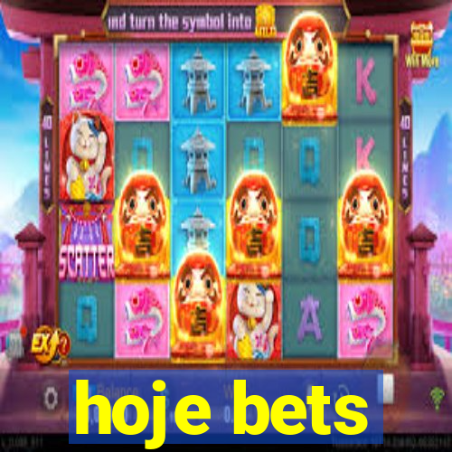 hoje bets