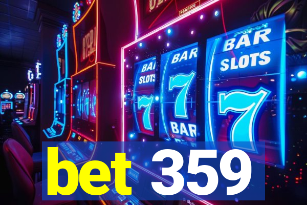 bet 359