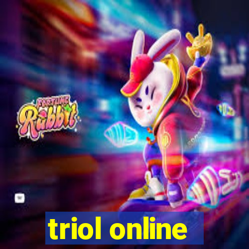 triol online