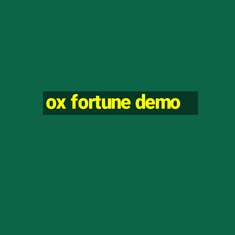 ox fortune demo