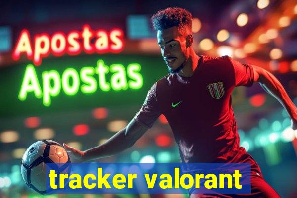 tracker valorant