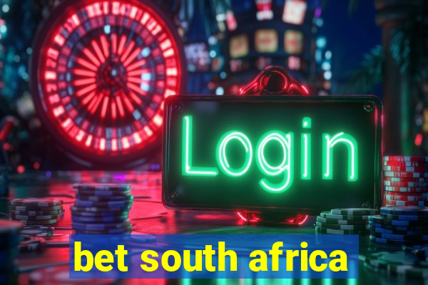 bet south africa