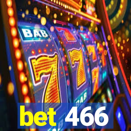 bet 466