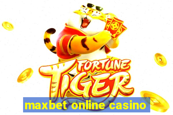 maxbet online casino