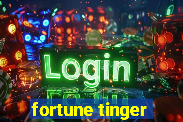 fortune tinger