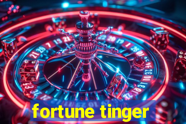 fortune tinger