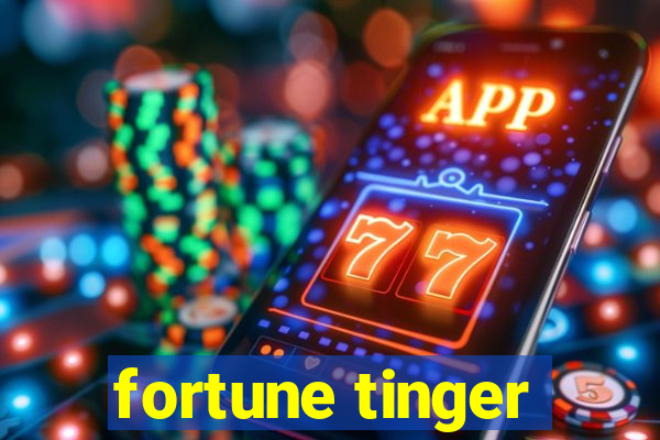 fortune tinger