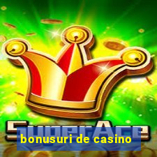 bonusuri de casino