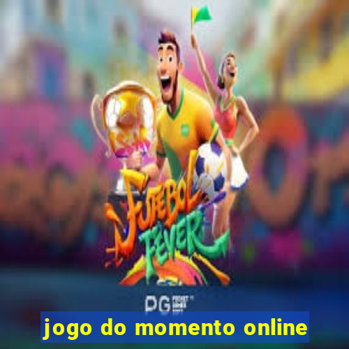 jogo do momento online