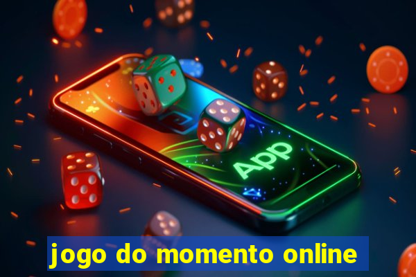 jogo do momento online