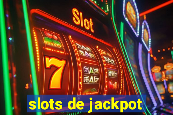 slots de jackpot