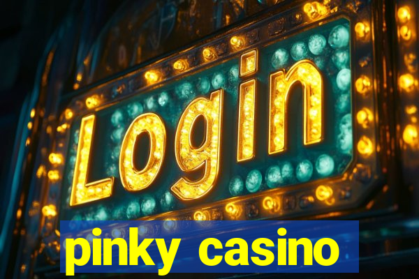 pinky casino