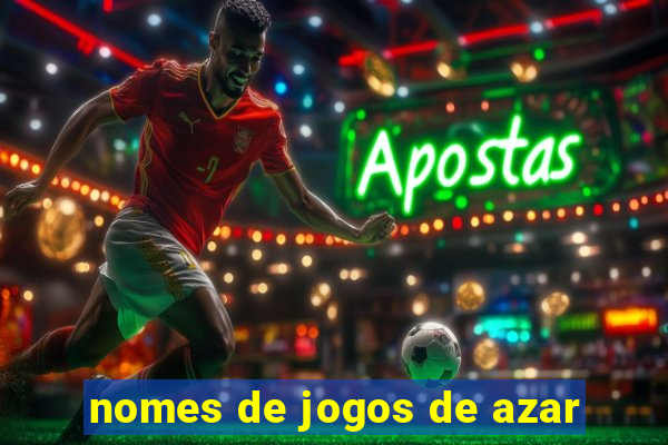 nomes de jogos de azar