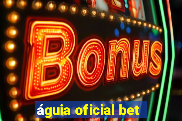 águia oficial bet