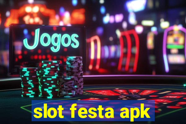 slot festa apk