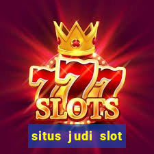 situs judi slot gacor terpercaya