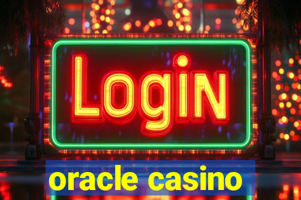 oracle casino