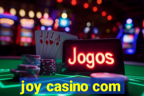 joy casino com