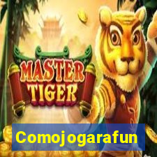 Comojogarafun