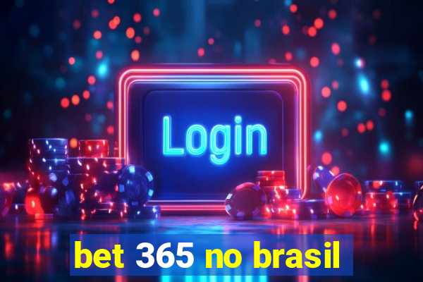 bet 365 no brasil