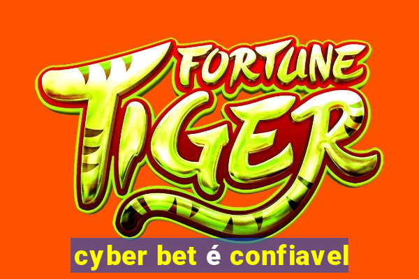 cyber bet é confiavel