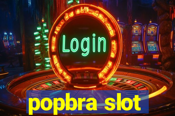 popbra slot