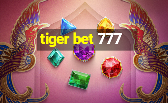 tiger bet 777