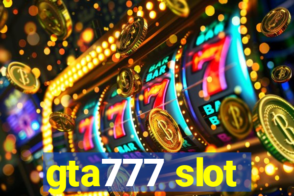 gta777 slot