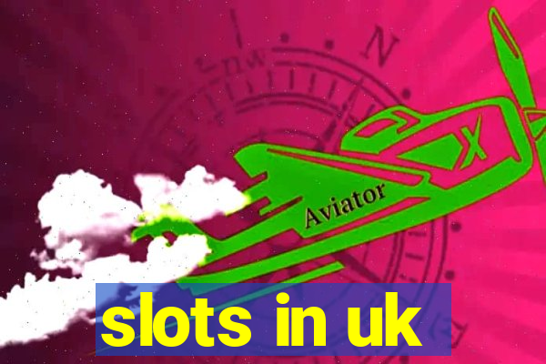 slots in uk