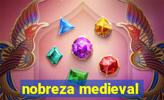 nobreza medieval