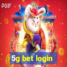 5g bet login