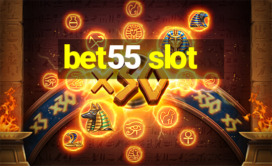 bet55 slot