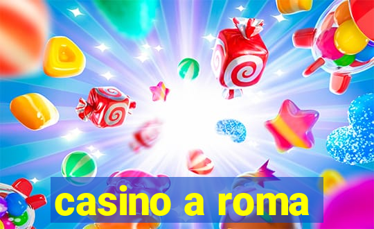 casino a roma