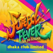 dhaka club limited